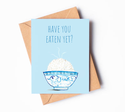 Have You Eaten Yet Card