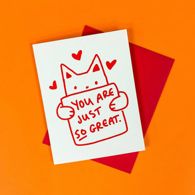 You Are Just So Great! Greeting Card