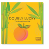 Doubly Lucky: The Auspicious Life