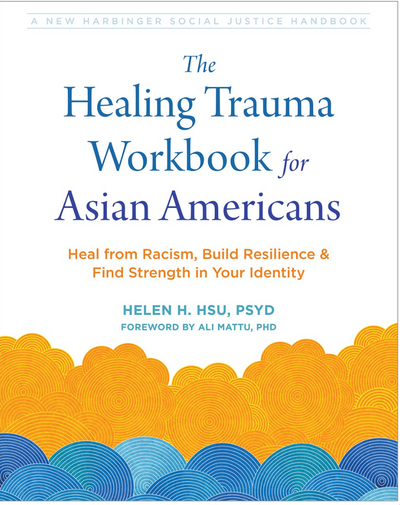 The Healing Trauma Workbook for Asian Americans