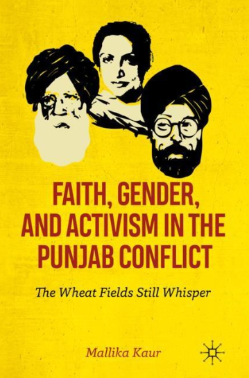 Faith, Gender and Activism in the Punjab Conflict