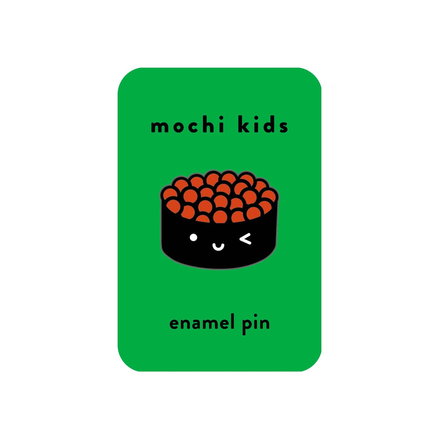 Ikura Enamel Pin