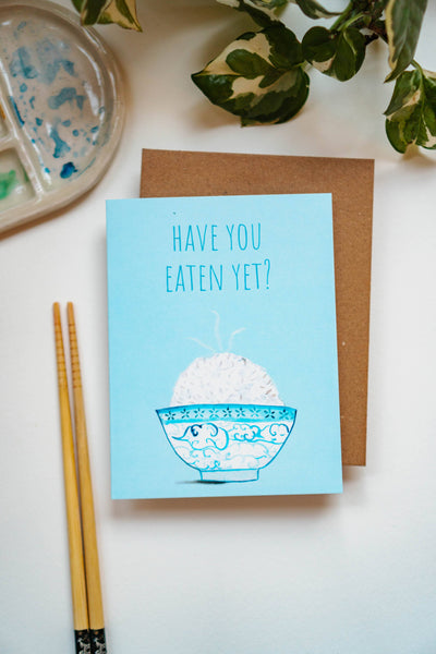 Have You Eaten Yet Card