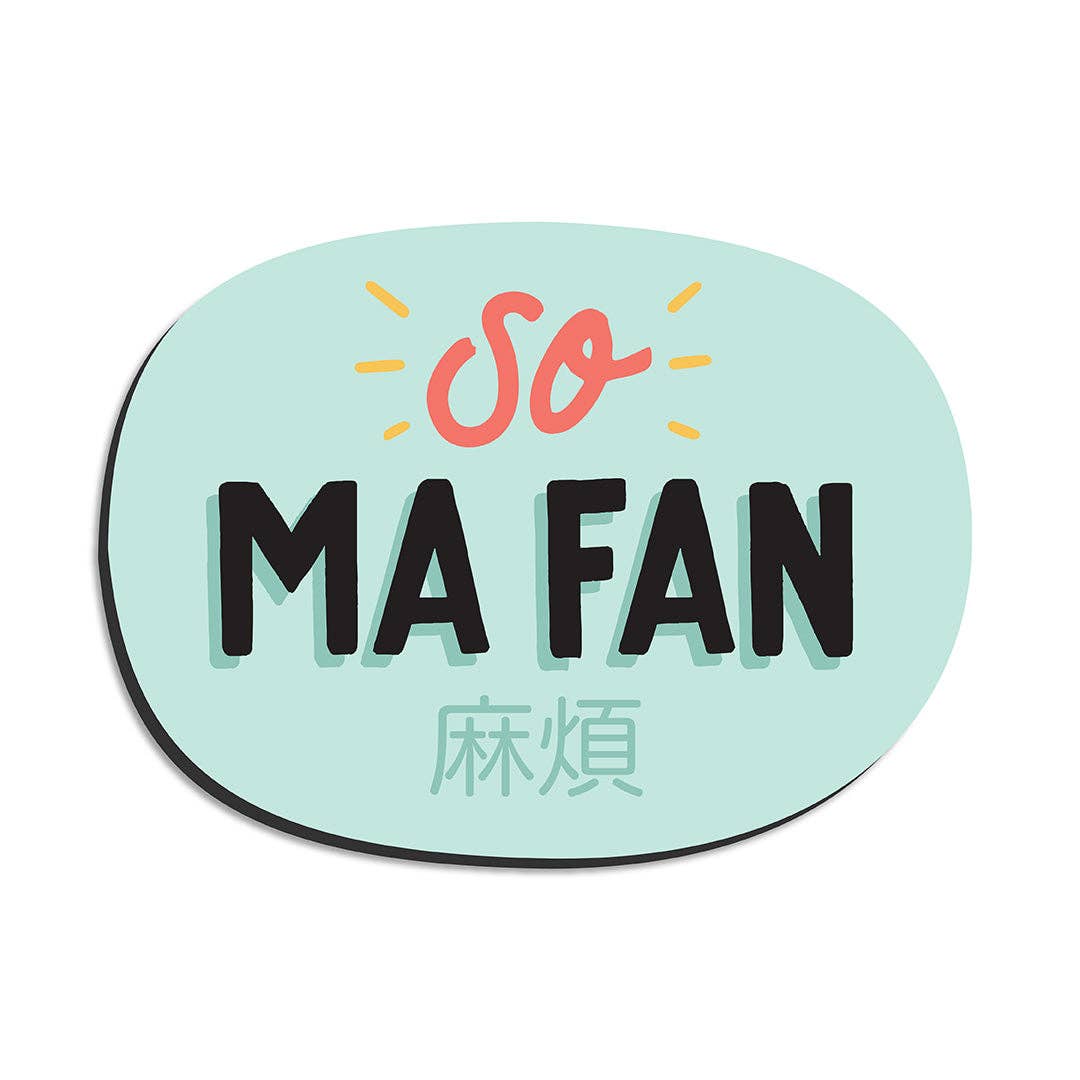 Ma fan Magnet