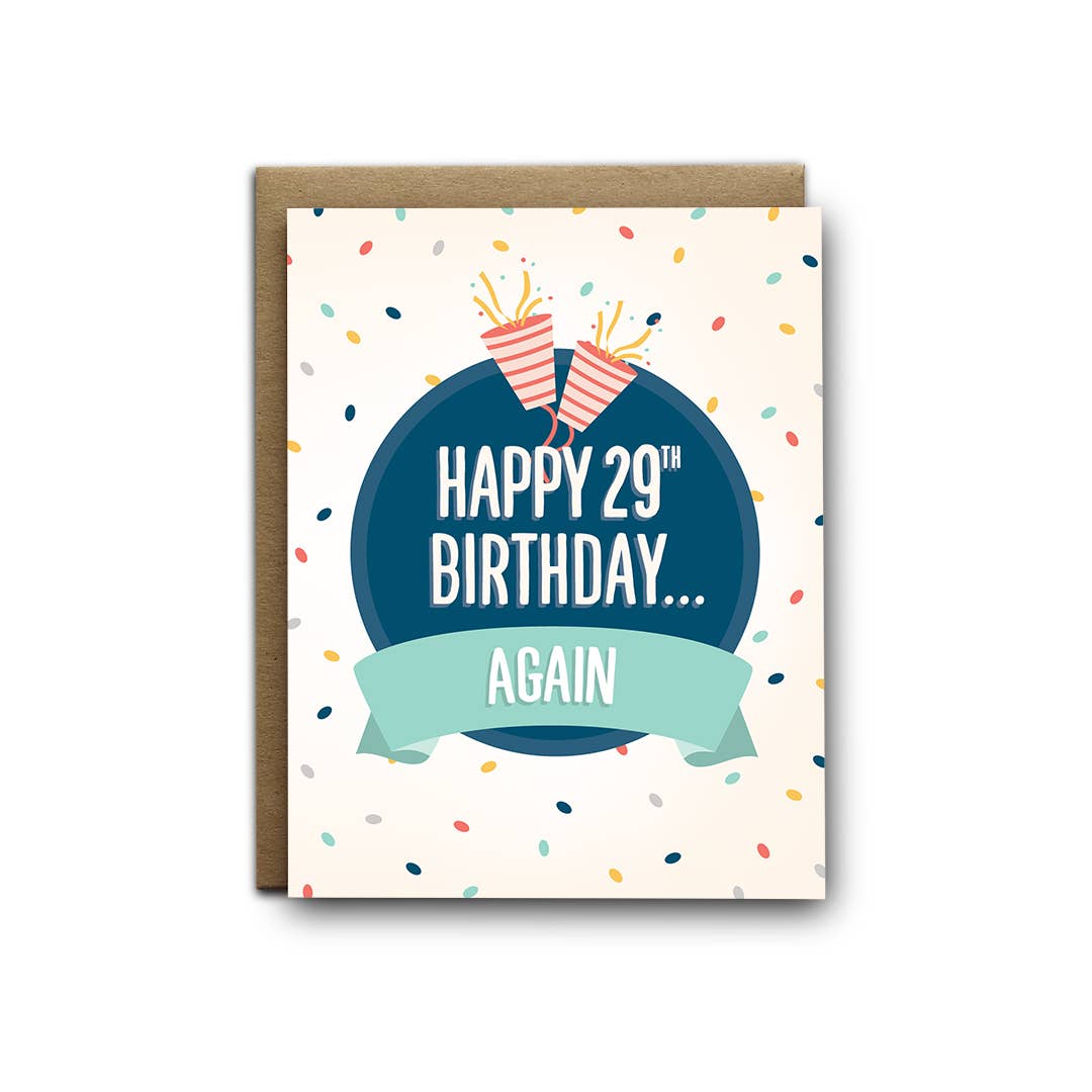 Happy 29th again birthday greeting card